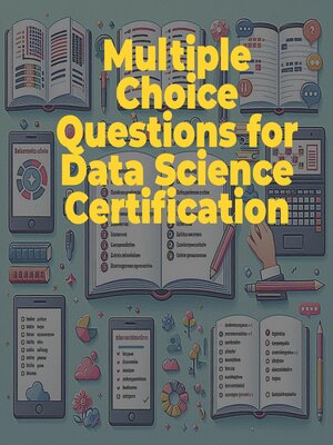 cover image of Multiple Choice Questions for Data Science Certification